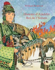 Histoire d'aladdin. Roi de l'Yemen cover image