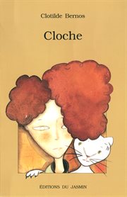 Cloche. Roman jeunesse cover image