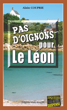 Cover image for Pas d'oignons pour le Léon