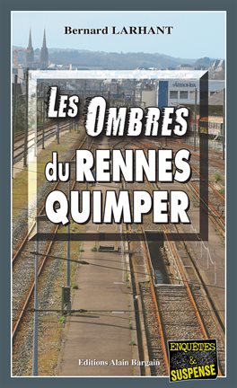 Cover image for Les Ombres du Rennes-Quimper