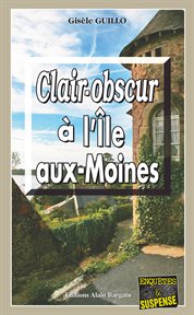 Clair-obscur à l'Île-aux-Moines cover image