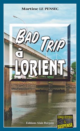 Cover image for Bad trip à Lorient
