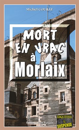 Cover image for Mort en vrac à Morlaix