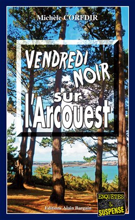 Cover image for Vendredi noir sur l'Arcouest