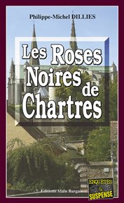 Les roses noires de Chartres cover image