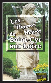 Les plumes noires de saint-cyr-sur-loire cover image