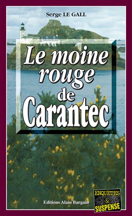 Cover image for Le Moine Rouge de Carantec