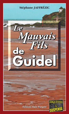 Cover image for Le Mauvais Fils de Guidel