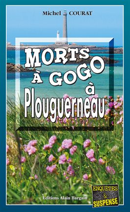 Cover image for Morts à Gogo à Plouguerneau