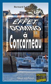 Effet domino à concarneau. Capitaine Paul Capitaine - Tome 11 cover image