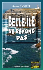 Belle-île ne répond pas. Polar breton cover image