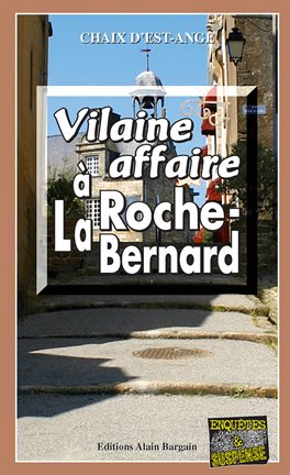 Cover image for Vilaine affaire à La Roche-Bernard