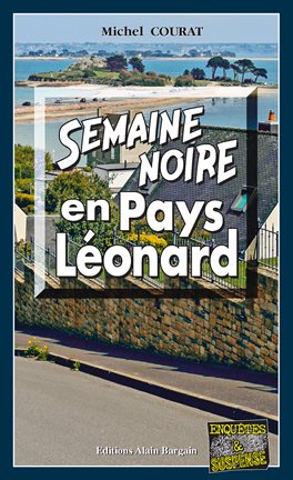 Cover image for Semaine noire en Pays Léonard