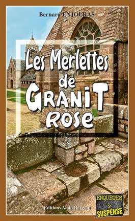 Cover image for Les Merlettes de Granit rose