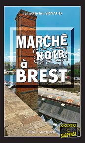 Marché Noir à Brest : Chantelle, Enquêtes Occultes - Tome 13 cover image