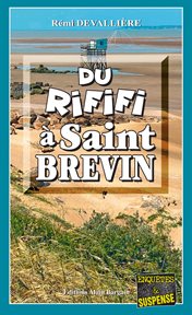 Du Rififi à Saint-Brevin : Brevin cover image