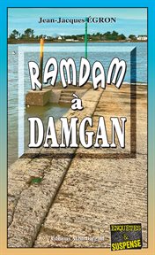 Ramdam à Damgan : Les enquêtes du commandant Rosko cover image