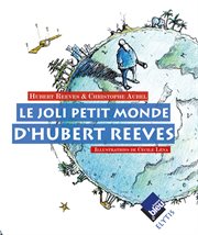 Le joli petit monde d'Hubert Reeves cover image