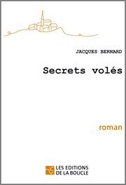 Secrets volés. Prix du Lions Club 2012 cover image