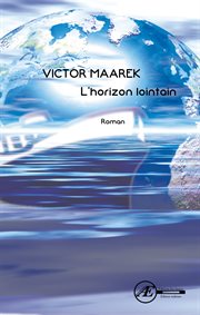 L'horizon lointain. Roman sentimental cover image