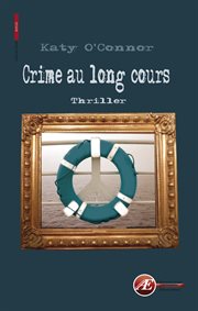 Crime au long cours. Thriller cover image