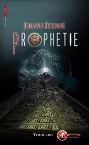 Prophétie. Un thriller à couper le souffle cover image