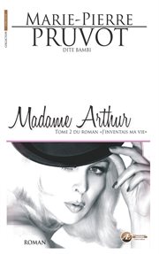 Madame arthur. Saga identitaire cover image