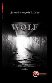 Wolf : un thriller historique cover image