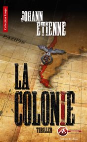 La colonie : thriller cover image