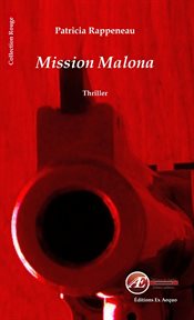 Mission malona. Une enquête de Nathan Malocène cover image