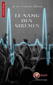 Le sang des sirènes. Prix du livre Belfort 2015 cover image