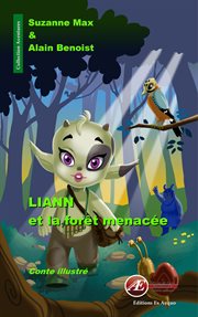 Liann et la forêt menacée : conte illustré cover image