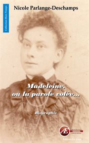 Madeleine ou La parole volée : biographie cover image