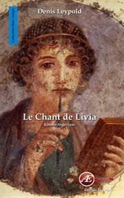 Le chant de livia. Roman historique cover image