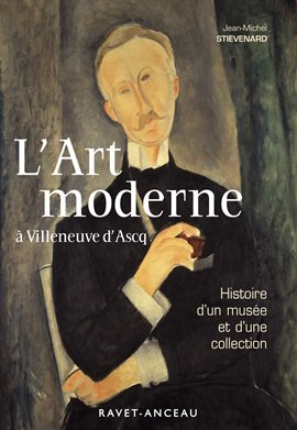 Image de couverture de L'art moderne à Villeneuve d'Ascq