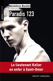 Paradis 123. Le lieutenant Keller en enfer à Saint-Omer cover image
