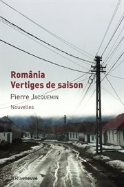 România, vertiges de saison. Nouvelles cover image