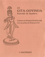 Le gita govinda. Pastorale de Jayadeva cover image