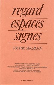 Regard, espaces, signes : Victor Segalen cover image