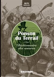 Alfu présente Ponson du Terrail : dictionnaire des oeuvres cover image