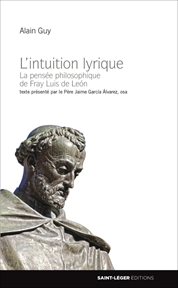 L'intuition lyrique : La pensée philosophique de Fray Luis de León cover image