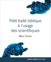 Petit traité biblique à l'usage des scientifiques cover image