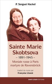 Sainte marie skobtsova (1891-1945)) : 1945)) cover image
