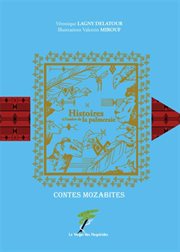 Contes mozabites, histoires à l'ombre de la palmeraie cover image