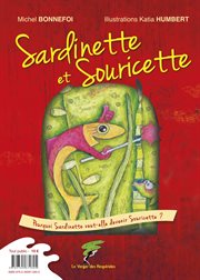 Sardinette et souricette, souricette et sardinette. Un livre jeunesse à double entrée cover image