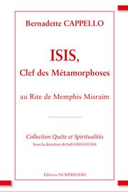 Isis, clef des métamorphoses : Au Rite de Memphis Misraïm cover image