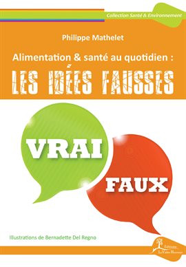 Cover image for Alimentation & santé au quotidien : les idées fausses