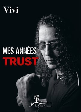 Cover image for Mes années Trust