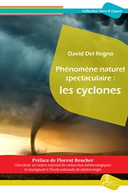 Phénomène naturel spectaculaire: les cyclones cover image