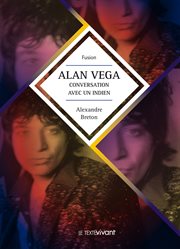 Alan Vega : conversation avec un indien cover image